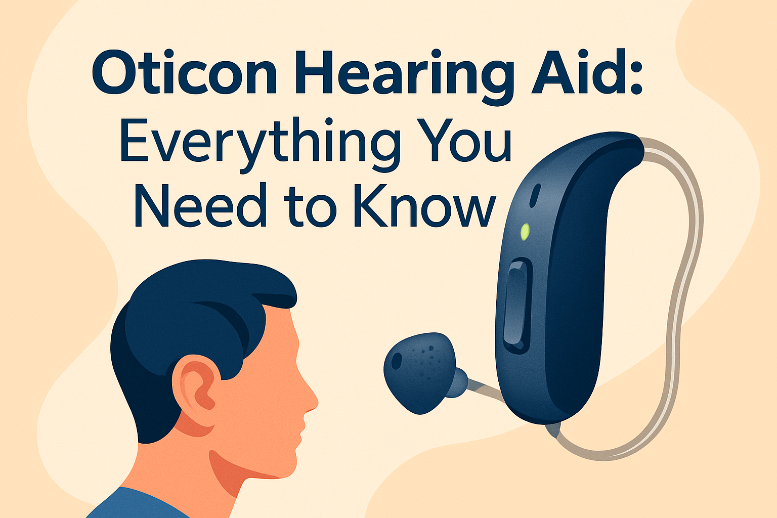 Oticon Hearing Aid: Everything You Need to Know