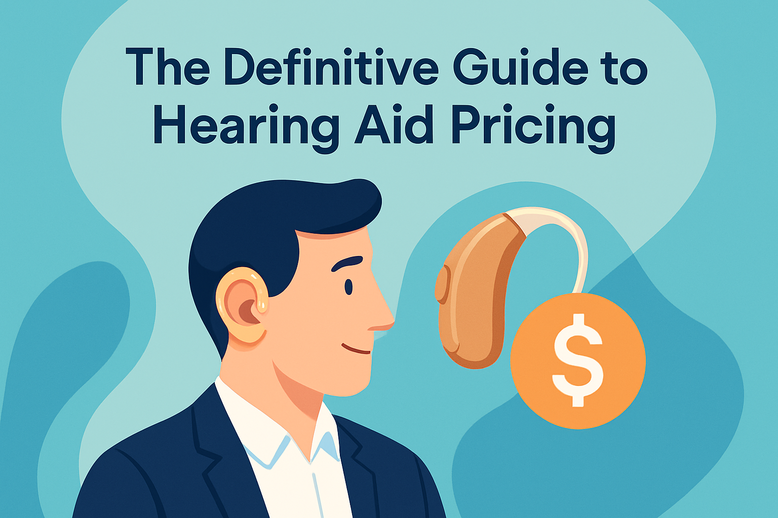 The Definitive Guide to Hearing Aid Pricing: An Investment in Your Health and Quality of Life